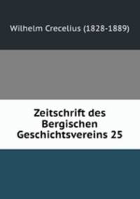 Zeitschrift des Bergischen Geschichtsvereins 25