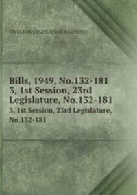 Bills, 1949, No.132-181. 3, 1st Session, 23rd Legislature, No.132-181