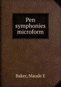 Pen symphonies microform