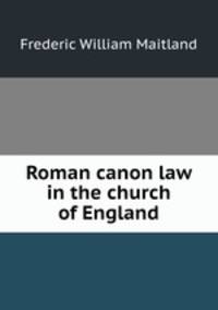 Roman canon law in the church of England