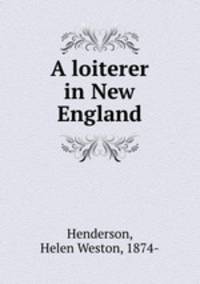 A loiterer in New England