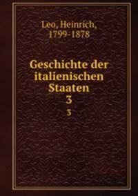 Geschichte der italienischen Staaten. 3