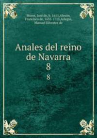 Anales del reino de Navarra. 8
