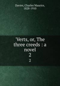 `Verts, or, The three creeds : a novel. 2