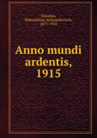Anno mundi ardentis, 1915
