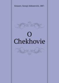 О Чехове. литературный очерк