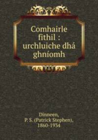 Comhairle fithil : urchluiche dha ghniomh