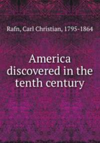 America discovered in the tenth century