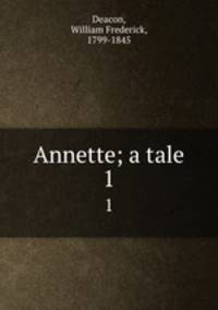 Annette; a tale. 1