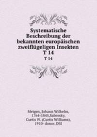 Systematische Beschreibung der bekannten europischen zweiflgeligen Insekten. T 14