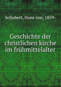 Geschichte der christlichen kirche im fruhmittelalter