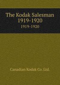 The Kodak Salesman. 1919-1920