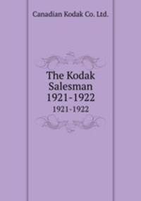 The Kodak Salesman. 1921-1922