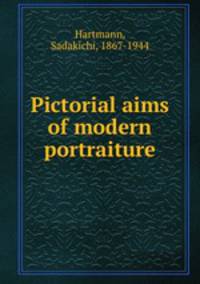 Pictorial aims of modern portraiture