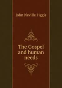 The Gospel and human needs