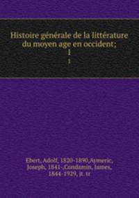 Histoire generale de la litterature du moyen age en occident;