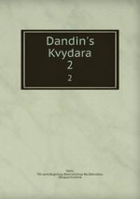 Dandin`s Kvydara. 2