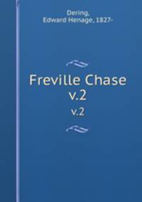Freville Chase. v.2