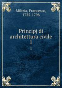 Principj di architettura civile. 1