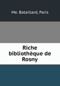 Riche bibliotheque de Rosny