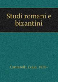Studi romani e bizantini
