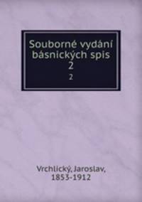 Souborne vydani basnickych spis