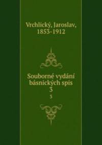 Souborne vydani basnickych spis