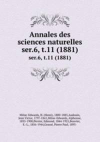 Annales des sciences naturelles. ser.6, t.11 (1881)