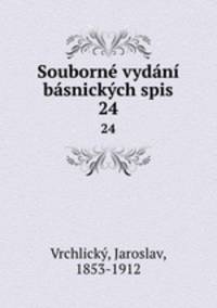 Souborne vydani basnickych spis