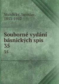 Souborne vydani basnickych spis