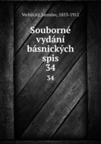 Souborne vydani basnickych spis
