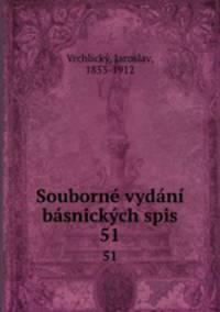 Souborne vydani basnickych spis