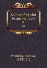 Souborne vydani basnickych spis