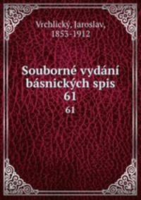 Souborne vydani basnickych spis