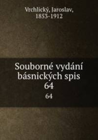Souborne vydani basnickych spis