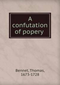 A confutation of popery