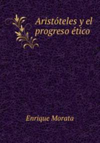 Aristoteles y el progreso etico