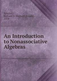 An Introduction to Nonassociative Algebras
