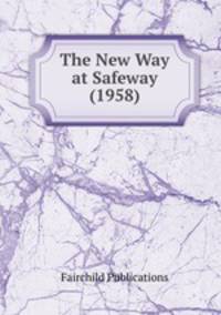 The New Way at Safeway (1958)