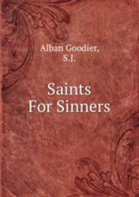 Saints for Sinners