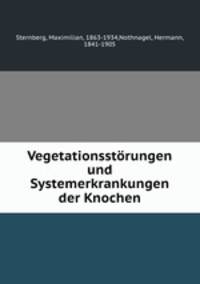 Vegetationsstorungen und Systemerkrankungen der Knochen