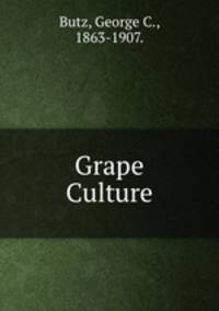 Grape Culture