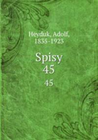 Spisy. 45