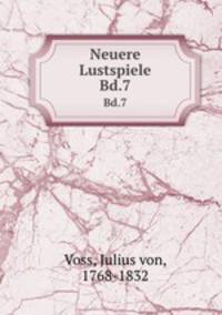 Neuere Lustspiele. Bd.7