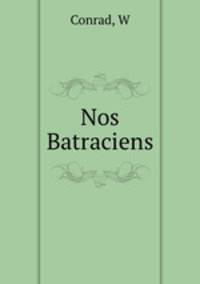 Nos Batraciens