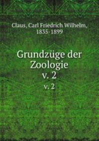 Grundzge der Zoologie. v. 2