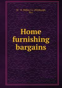 Home furnishing bargains.