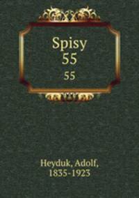 Spisy. 55