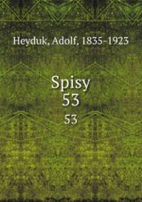 Spisy. 53