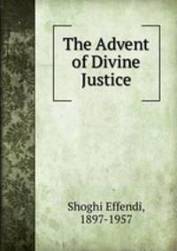 The Advent of Divine Justice